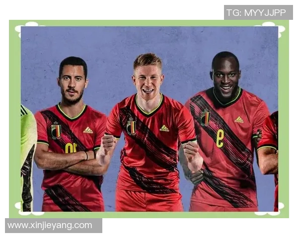 比利时足球明星盘点：他们如何在世界舞台上闪耀光芒